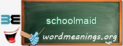 WordMeaning blackboard for schoolmaid